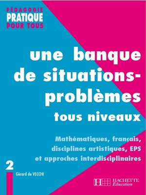 cover image of Une banque de situations-problèmes tous niveaux--Tome 2